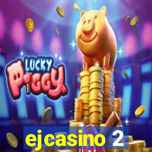 ejcasino 2